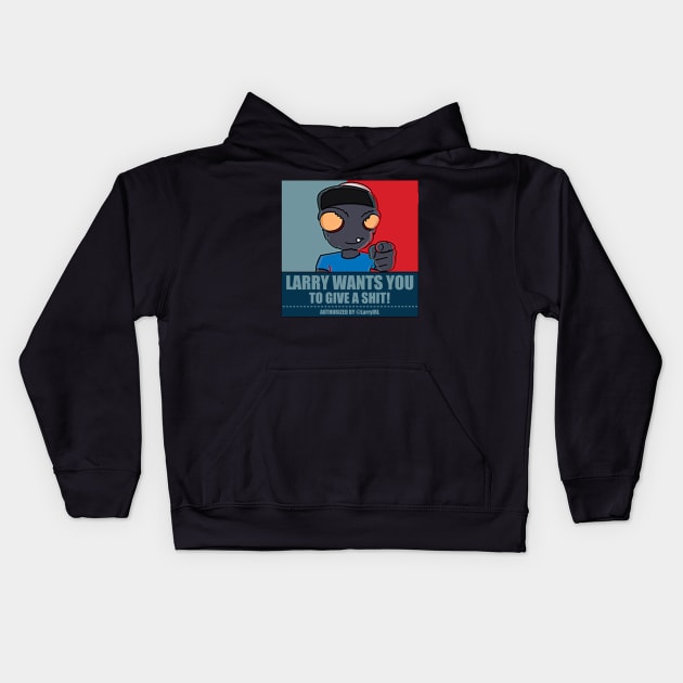 Larry Wants You! (to give a shit) Kids Hoodie by LarryIRL